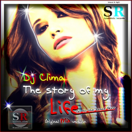 Story of My Life (Original Mix) ft. DJ Clima