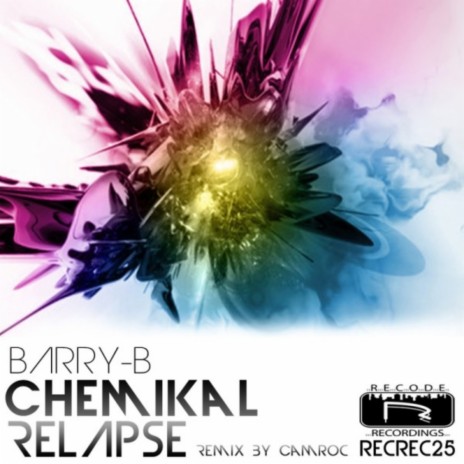 Chemikal Relapse (Camroc Remix) | Boomplay Music
