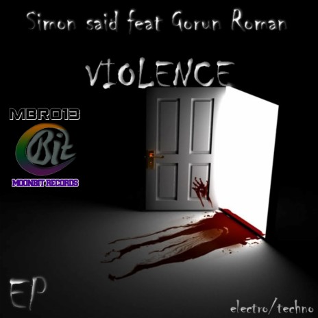 Violence (Original Mix) ft. Gorun Roman