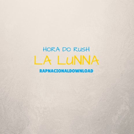 Hora do Rush ft. La Lunna | Boomplay Music