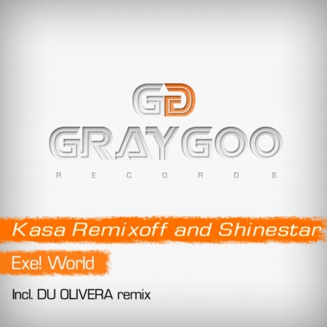 Exe! World (Original Mix) ft. Shinestar