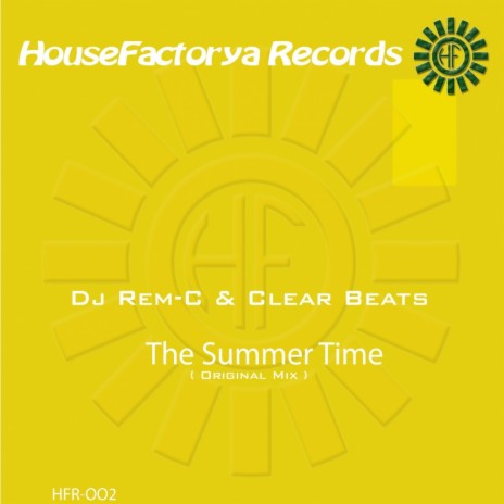 The Summer Time (Original Mix) ft. Clear Beats | Boomplay Music