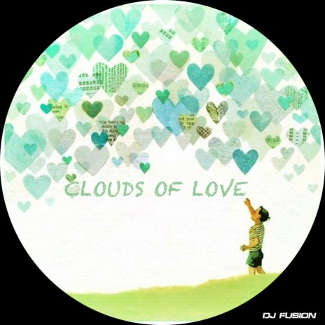Clouds of Love (Original Mix) | Boomplay Music