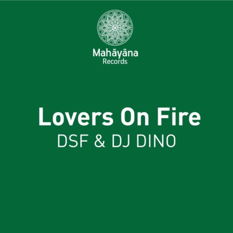 Lovers On Fire (Original Mix) ft. DJ Dino | Boomplay Music