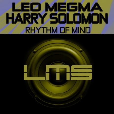 Rhythm Of Mind (Original Mix) ft. Harry Solomon