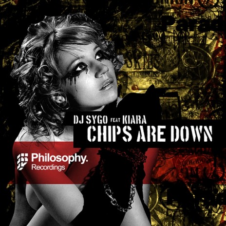 Chips Are Down (Original Mix) ft. Kiara