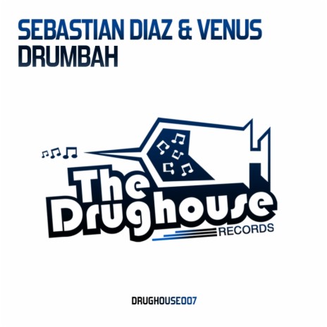 Drumbah (Original Mix) ft. Venus | Boomplay Music