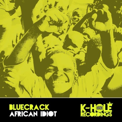 African Idiot (Original Mix) | Boomplay Music