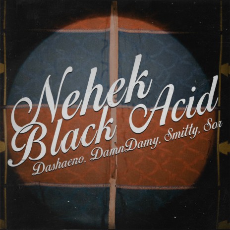 Nehek ft. Dashaeno, DamnDamy, Smitty & sor | Boomplay Music