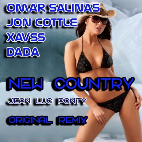 New Country (Original Mix) ft. Jon Cottle, Xavss & Dada | Boomplay Music