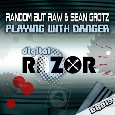 Playing With Danger (Original Mix) ft. Sean Grotz | Boomplay Music