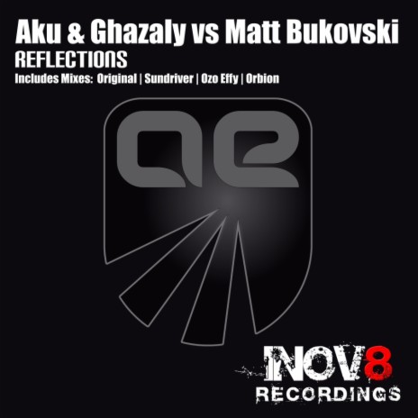 Reflections (Ozo Effy Remix) ft. Ghazaly & Matt Bukovski