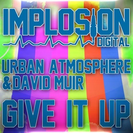 Give It Up (Original Mix) ft. David Muir | Boomplay Music