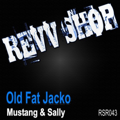 Mustang & Sally (Original Mix) | Boomplay Music