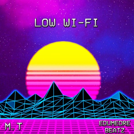 Low Wi-Fi | Boomplay Music