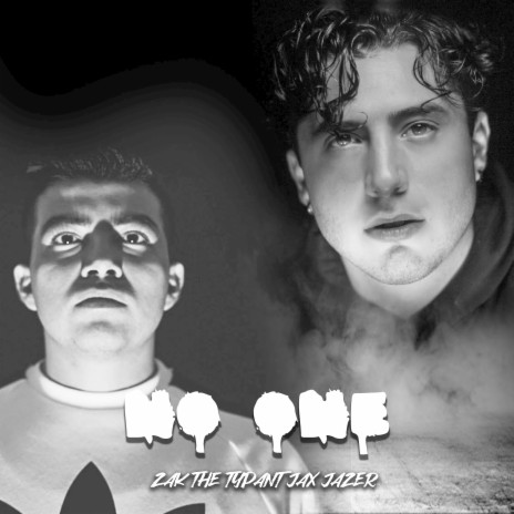 No One ft. Zak The Tyrant | Boomplay Music