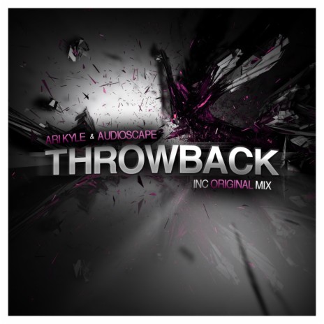 Throwback (Original Mix) ft. Audioscape | Boomplay Music