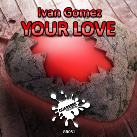 Your Love (Original Radio Edit Mix)
