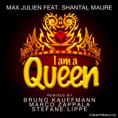 I Am A Queen (Max Julien Original Mix) ft. Shantal Maure | Boomplay Music