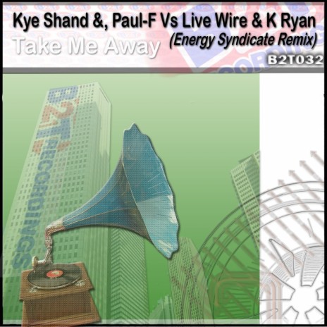 Take Me Away (Energy Syndicate Remix) ft. Paul-F, Live Wire & K Ryan