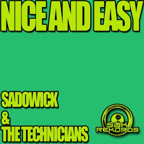 Nice & Easy (Original Mix) ft. The Technicians
