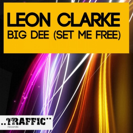 Big Dee (Set Me Free) (Original Mix) | Boomplay Music