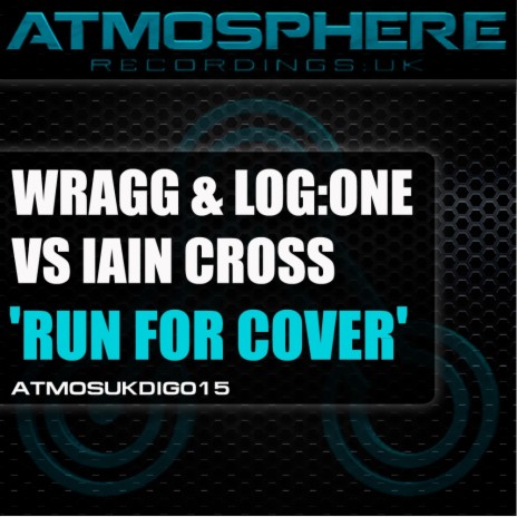 Run For Cover (Original Mix) ft. Log:One & Iain Cross