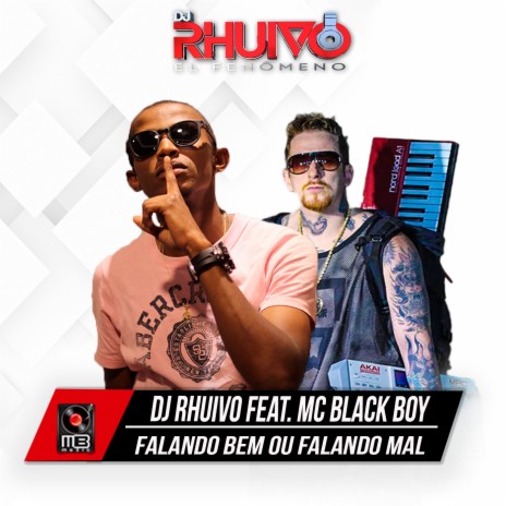 Falando Bem ou Falando Mal ft. MC Black Boy | Boomplay Music