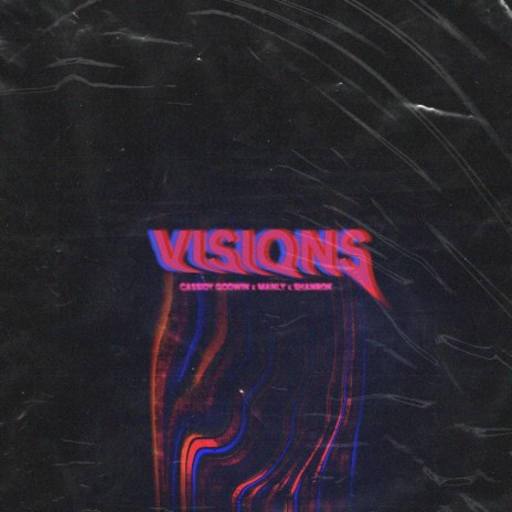 Visions ft. Manly & Shanbok | Boomplay Music