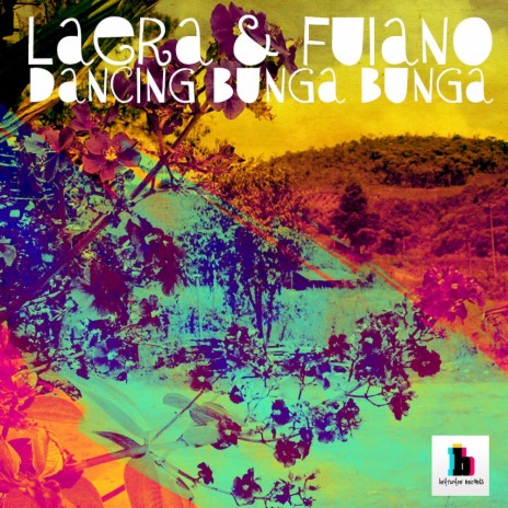 Dancing Bunga Bunga (Radio Mix) ft. Fuiano | Boomplay Music