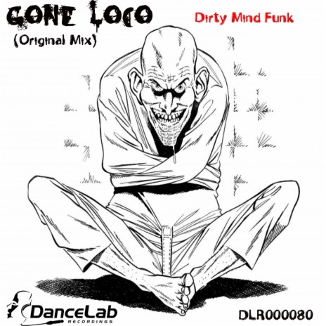 Gone Loco (Original Mix)
