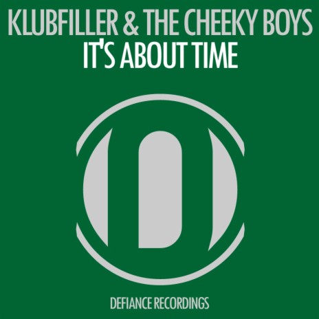 Its About Time (Original Mix) ft. The Cheeky Boys