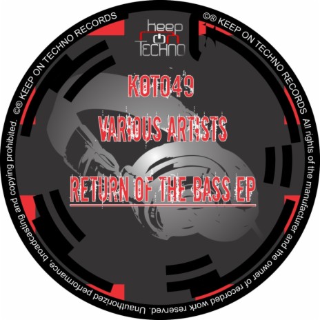 Return of The Bass (Original Mix) ft. Wyrus | Boomplay Music