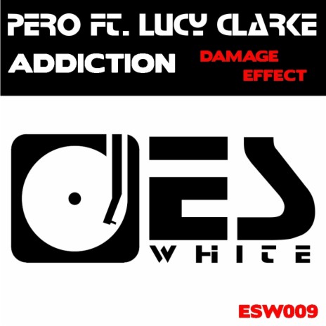 Addiction [Damage Effect] (Oh My Daze Remix) ft. Lucy Clarke | Boomplay Music