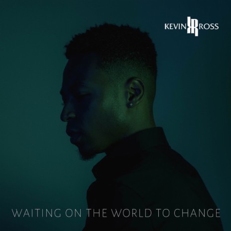 Waiting On The World To Change | Boomplay Music