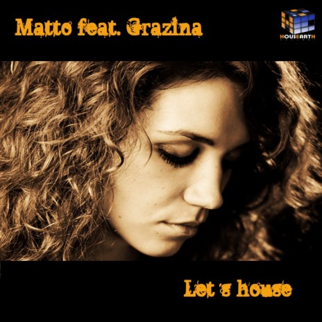 Let's House (Original Mix) ft. Grazina | Boomplay Music