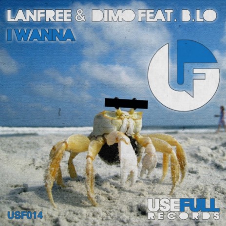 I Wanna (Lanfree Big Room Remix) ft. Dimo & B.Lo