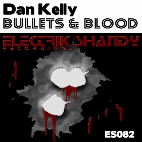 Bullets & Blood (Original Mix)