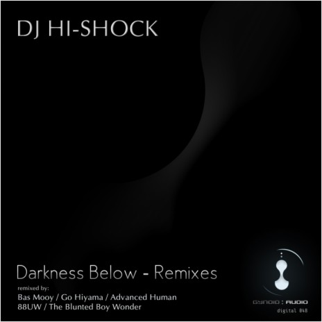 Darkness Below (Advanced Human Remix)