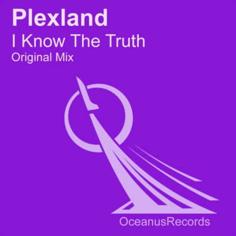 I Know The Truth (Original Mix)