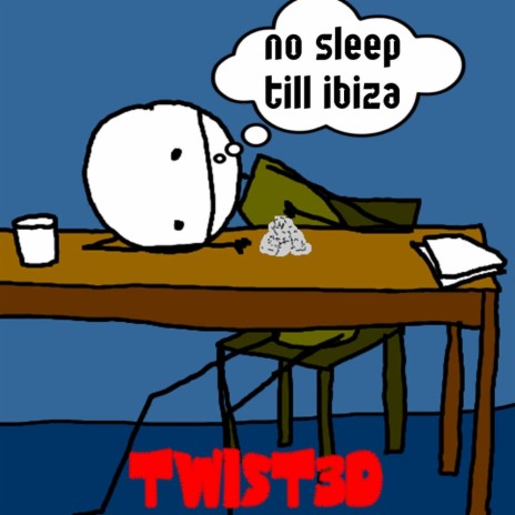 No Sleep Till Ibiza (Original Mix)