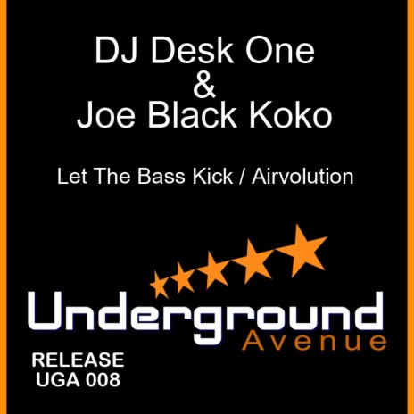 Let The Bass Kick (Original Mix) ft. Dj Desk One | Boomplay Music