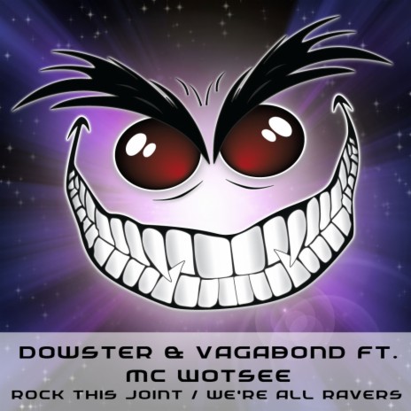 We're All Ravers (Original Mix) ft. Vagabond & MC Wotsee | Boomplay Music