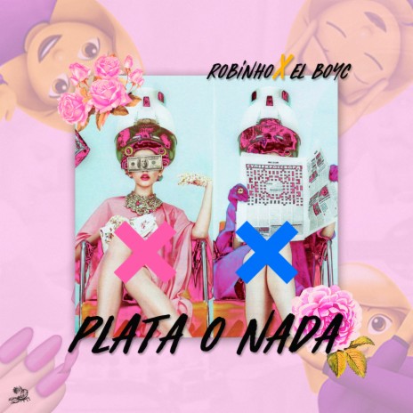 Plata o Nada ft. EL BOY C | Boomplay Music