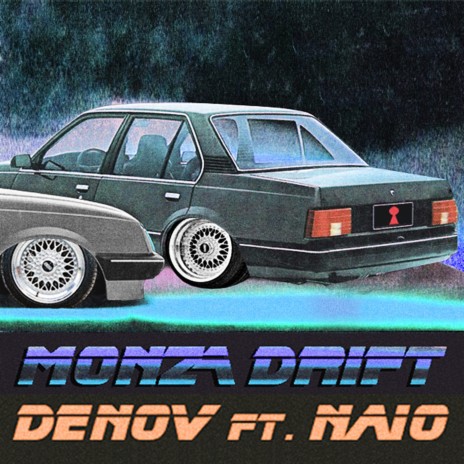 Monza Drift ft. Naio | Boomplay Music