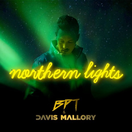 Northern Lights ft. BPT | Boomplay Music