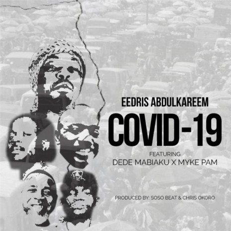 COVID-19 ft. Dede Mabiaku & Myke Pam | Boomplay Music