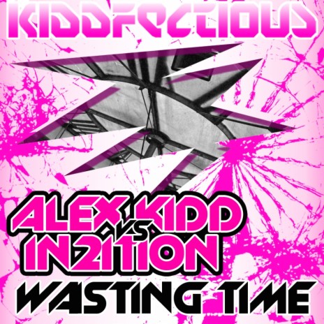 Wasting Time (Original Mix) ft. In2Ition