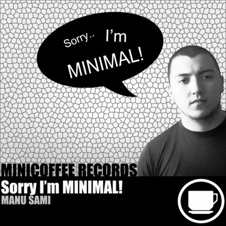 Sorry I'm MINIMAL! (Exclusive Mix) | Boomplay Music