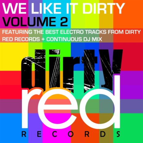 We Like It Dirty Volume 2 (Continuous DJ Mix)